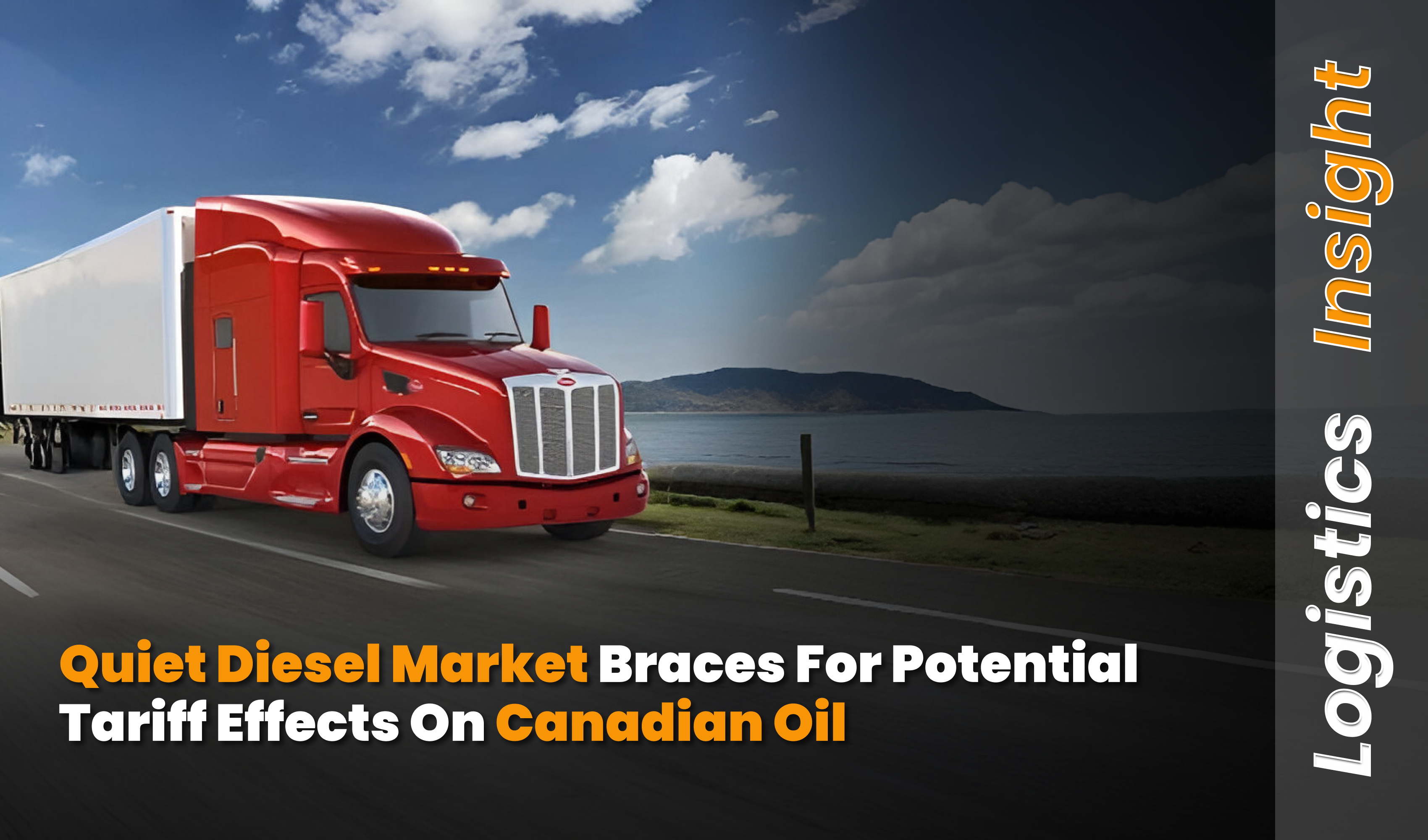 Diesel Market Braces for Potential Tariff Effects on Canadian Oil