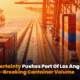 Tariff Uncertainty Pushes Port of Los Angeles to Record Breaking Container Volume min 80x80