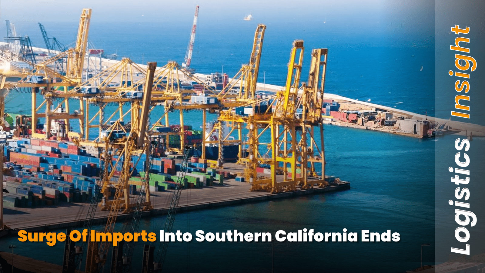 Surge of Imports Into Southern California Ends