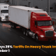 Trump Delays 25 Tariffs on Heavy Truck Imports Until November 1 1 80x80
