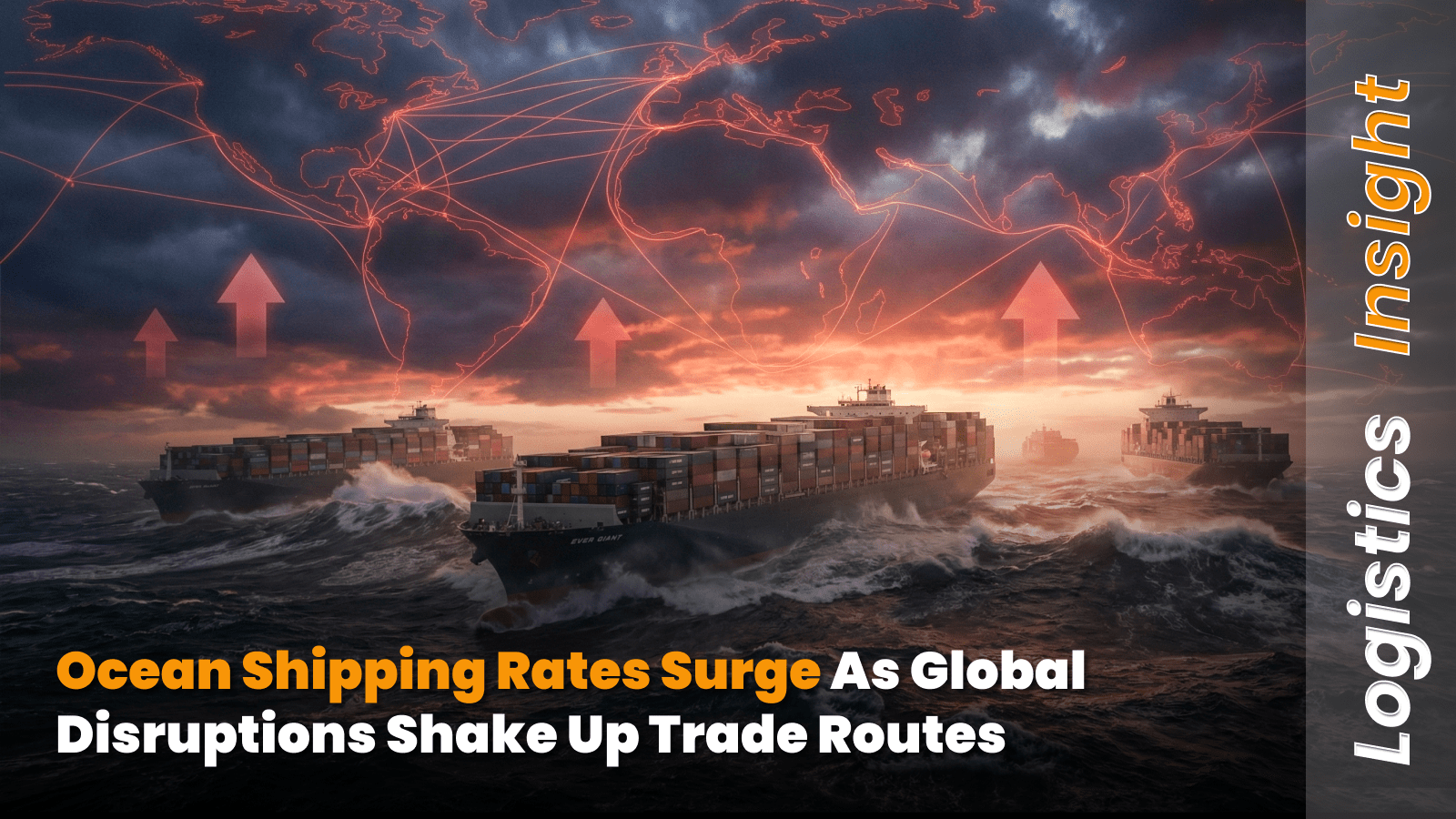 Ocean Shipping Rates Surge as Global Disruptions Shake Up Trade Routes