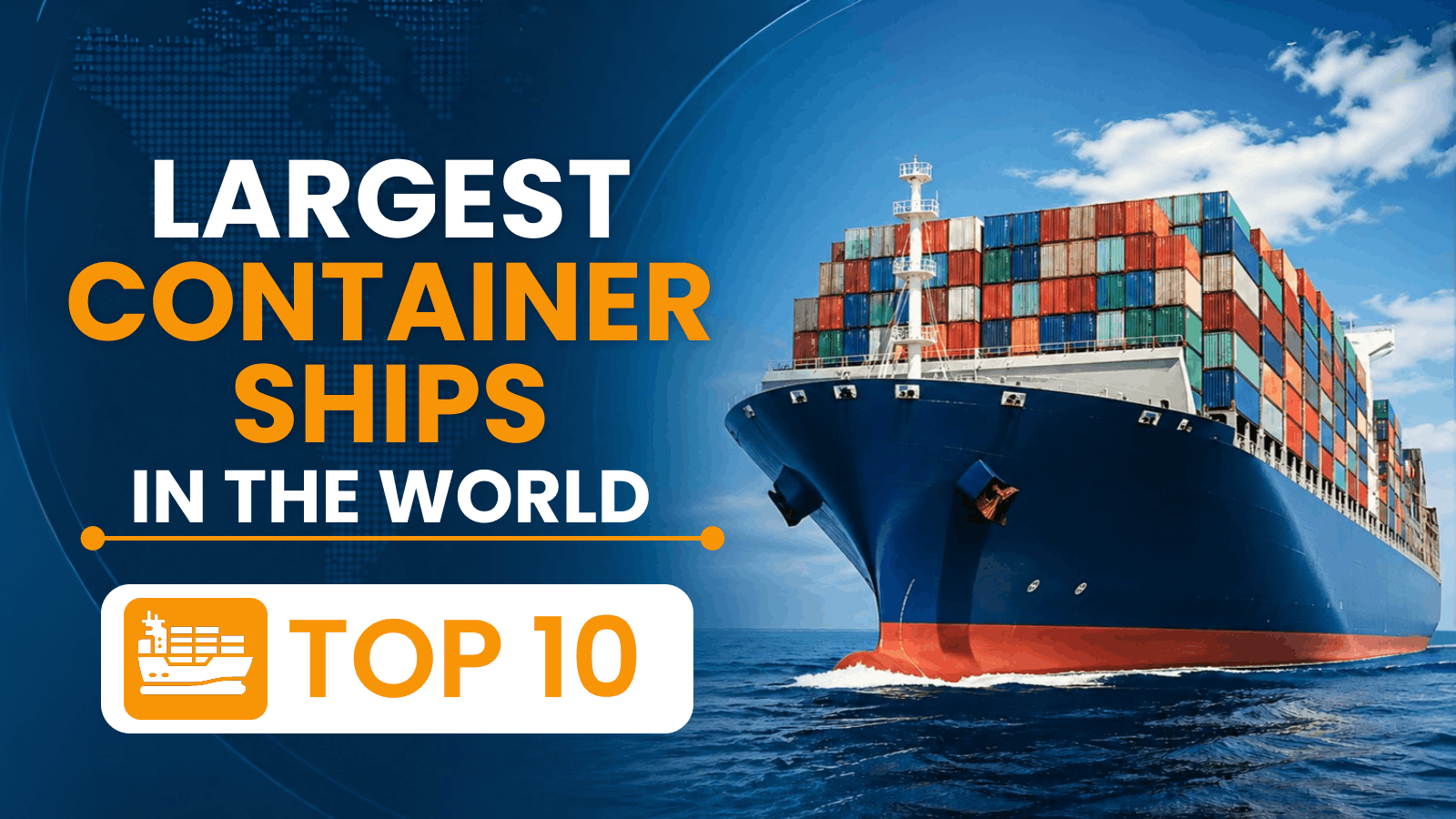 World Largest Container Ships